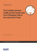The Correlation between Fertility and the Female Labor Force Participation Rate at the Local Level in Korea
