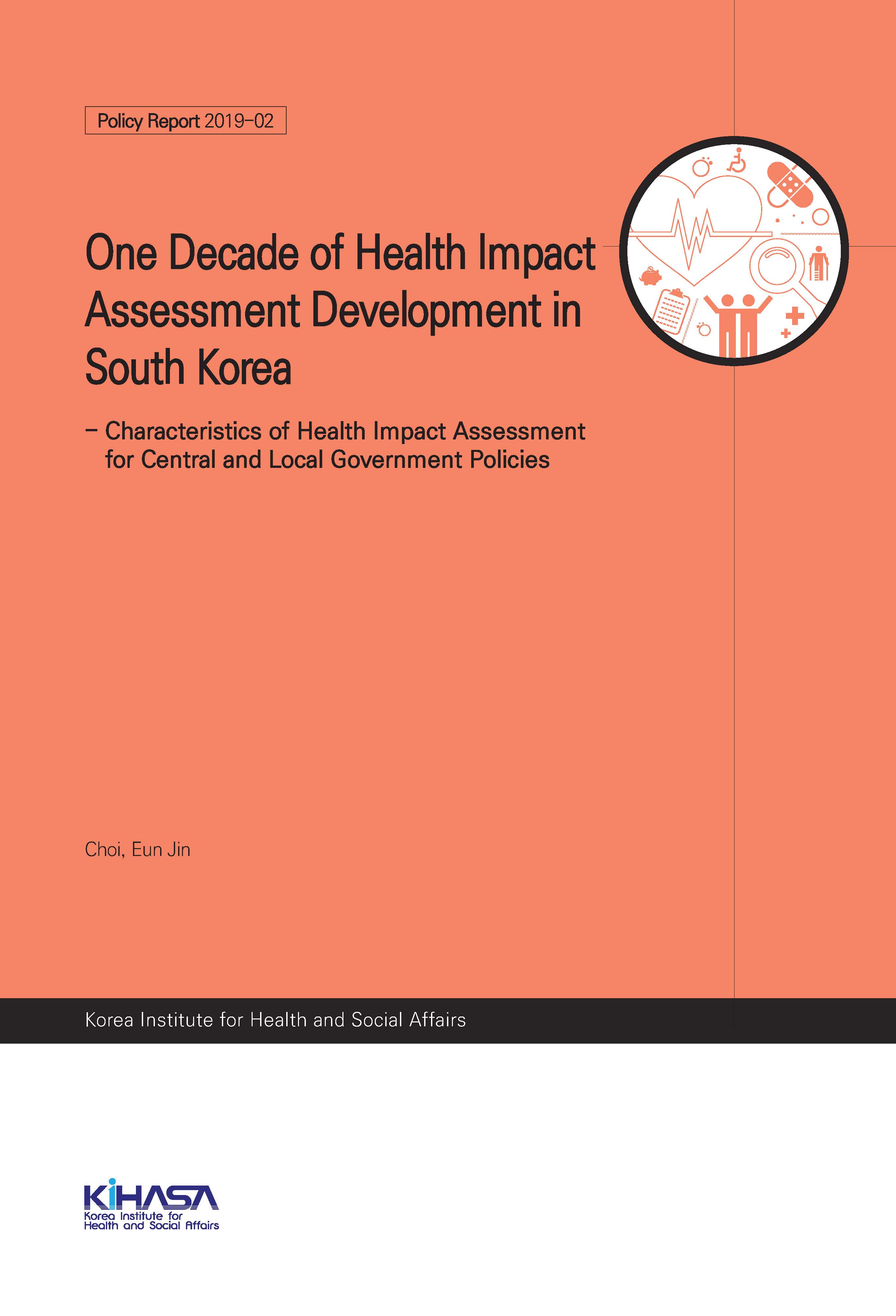 One Decade of Health Impact Assessment Development in South Korea: Characteristics of Health Impact Assessment for Central and Local Government Policies